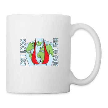 Drôle est-ce que j’ai l’air plat pour toi Jour de la Terre Anti Plat - Mug blanc - blanc - Droite