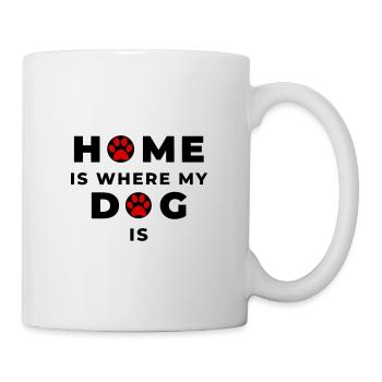 La maison est là où est mon chien - Dicton 🐾💖🐕 - Mug blanc - blanc - Droite