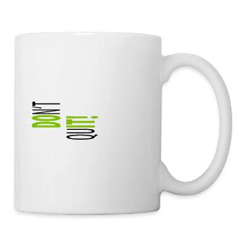 Do It! Don't Quit! Sport Motivation - Tasse - Weiß - Rechts