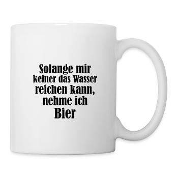 Wasser reichen, Bier nehmen Spruch - Tasse - Weiß - Rechts