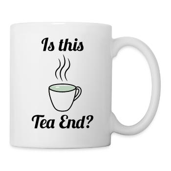 Is this Tea End? Tea cup tea time - Mug - white - Right