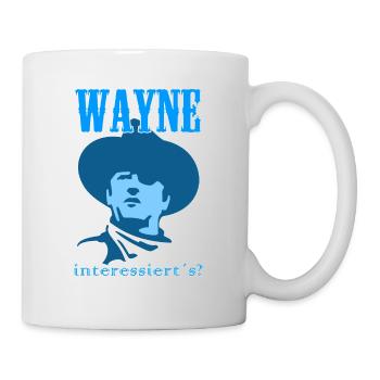 Wayne interessierts? - Tasse - Weiß - Rechts