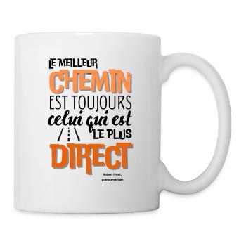 Citation Positive Le meilleur Chemin - Mug blanc - blanc - Droite