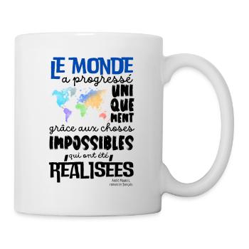 Citation Positive Le Monde a progressé - Mug blanc - blanc - Droite