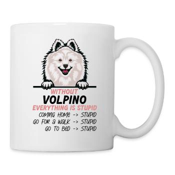 Ohne Volpino ist alles doof - Tasse - Weiß - Rechts