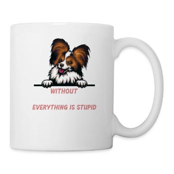 Ohne Papillon ist alles doof - Tasse - Weiß - Rechts