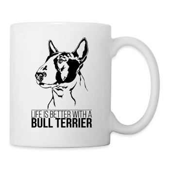 Bull Terrier life is better Hundespruch Wilsigns - Tasse - Weiß - Rechts