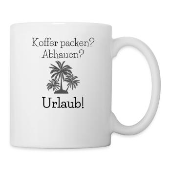 Palme Urlaubsmotiv Koffer packen? Abhauen? Urlaub! - Tasse - Weiß - Rechts