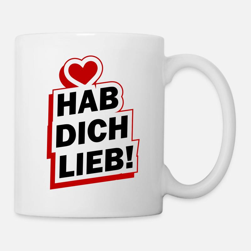 Hab Dich Lieb Spruch Liebe - Tasse - Weiß