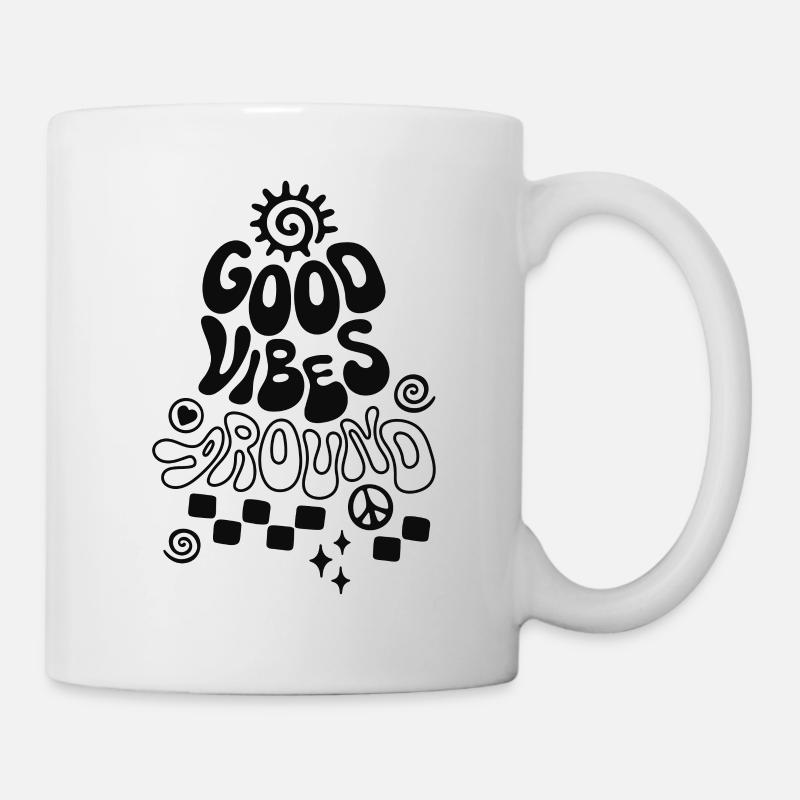 Good Vibe Around Retro Spruch - Tasse - Weiß