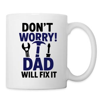 Keine Panik Papa repariert das! - Tasse - Weiß - Rechts