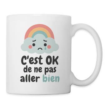 C’est OK de ne pas aller bien - Mug blanc - blanc - Droite