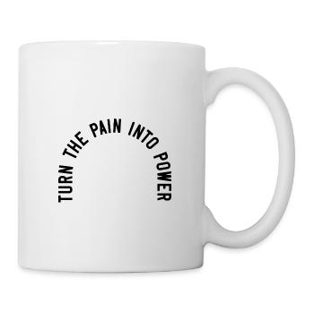Turn the pain into power - Mug - white - Right