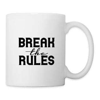 Break the Rules - Tasse - Weiß - Rechts
