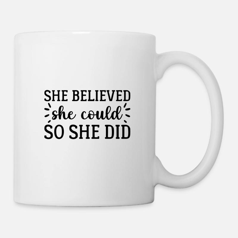 She Believed - Mug - white