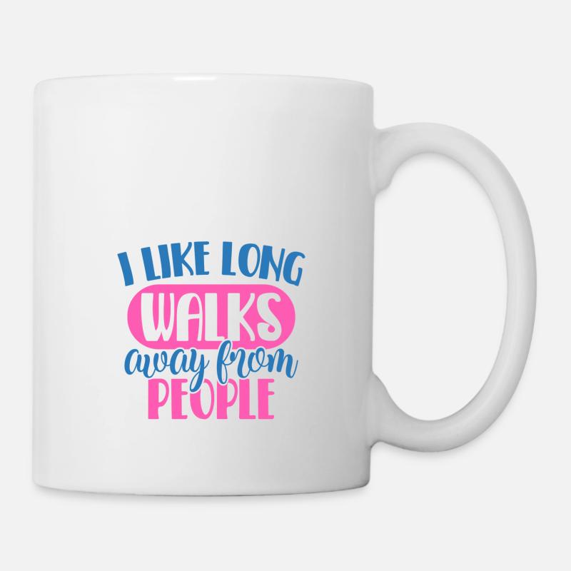 I like long walks away from people - Mug - white