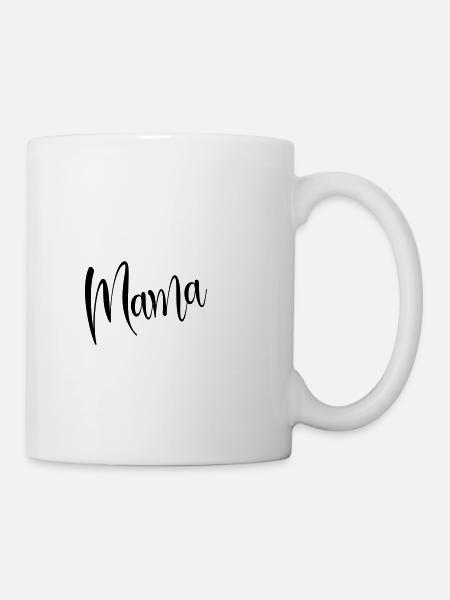 Mama - Tasse - Weiß