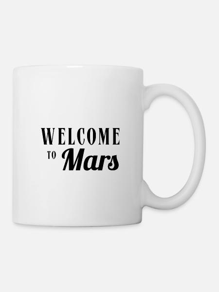 Welcome to Mars - Tasse - Weiß