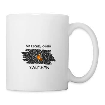 Tauchen Mir reichts, ich geh tauchen - Tasse - Weiß - Rechts