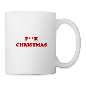 F**K Weihnachten - Tasse - Weiß - Rechts