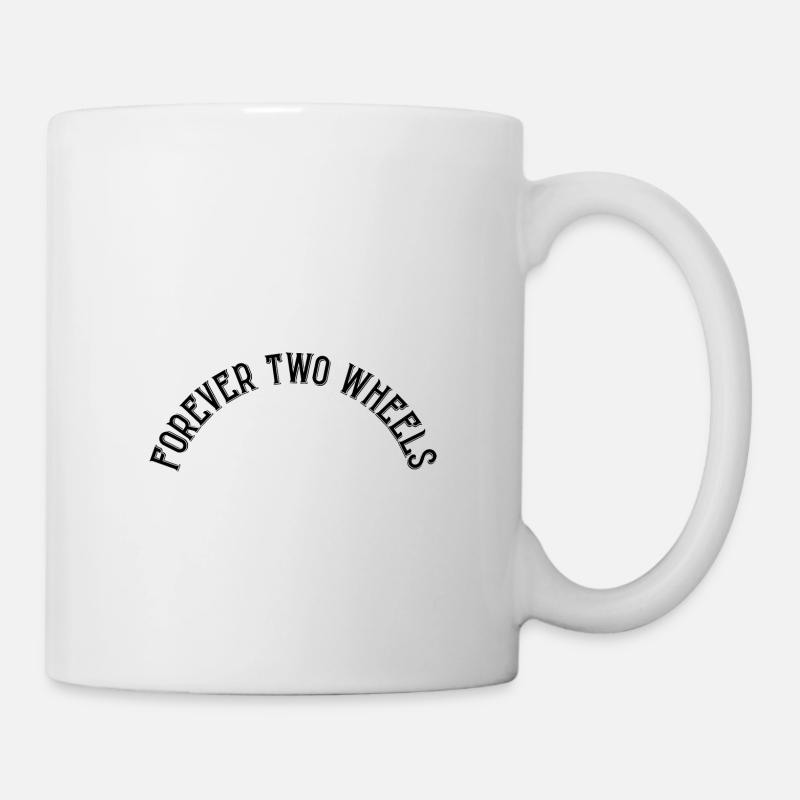Forever two wheels - Tasse - Weiß