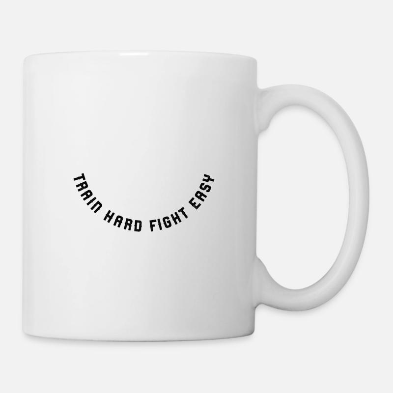 Train hard fight easy - Tasse - Weiß