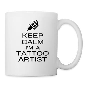 Keep Calm I'm A Tattoo Artist Tattooist Tattooer - Mug - white - Right