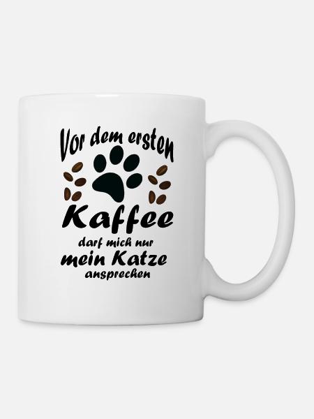 Vor dem ersten Kaffee darf mich nur mein Katze - Tasse - Weiß