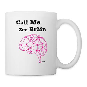 Call Me the Brain - by #MEOW. - Mug - white - Right