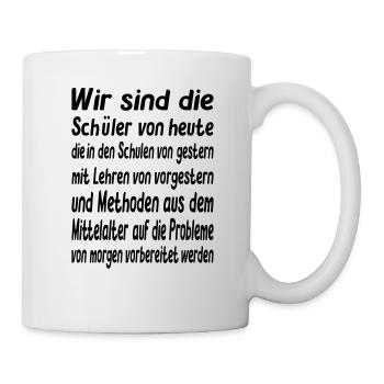 Wir sind die Schüler von heute - Vector Farbe - Tasse - Weiß - Rechts