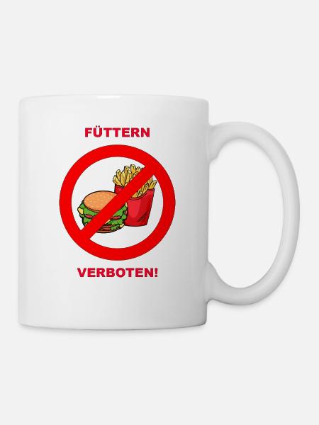 füttern verboten - Tasse - Weiß