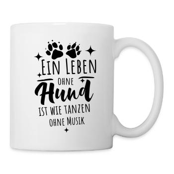 Hunde Sprüche - Leben ohne Hund - Tasse - Weiß - Rechts