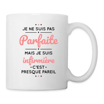 Je ne suis pas parfaite mais je suis infirmière - Mug blanc - blanc - Droite