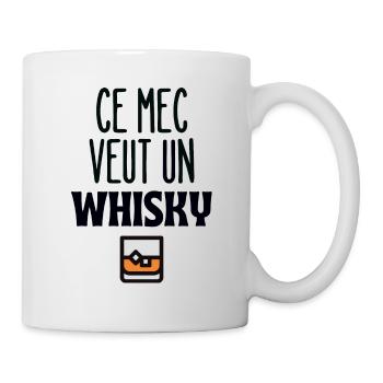 Ce mec veut un whisky - Mug blanc - blanc - Droite