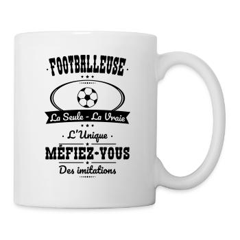 Footballeuse - La seule - La vraie - L'unique - Mug blanc - blanc - Droite
