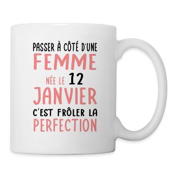 Anniversaire - Née le 12 Janvier Frôler perfection - Mug blanc - blanc - Droite