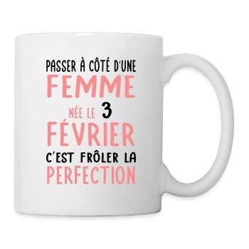Anniversaire - Née le 3 Février Frôler perfection - Mug blanc - blanc - Droite