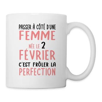 Anniversaire - Née le 2 Février Frôler perfection - Mug blanc - blanc - Droite