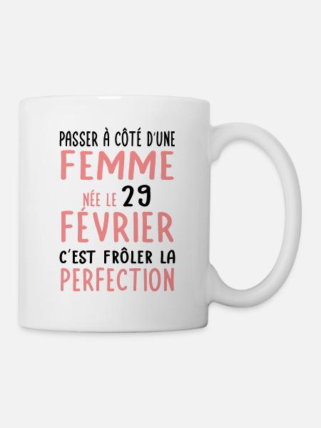 Anniversaire - Née le 29 Février Frôler perfection - Mug blanc - blanc