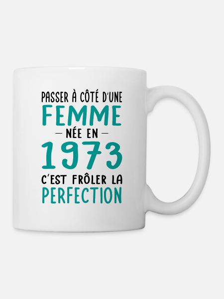 Anniversaire 50 ans - Née 1973 Frôler perfection - Mug blanc - blanc