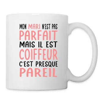 Mein Mann ist nicht perfekt, aber er ist Friseur - Tasse - Weiß - Rechts