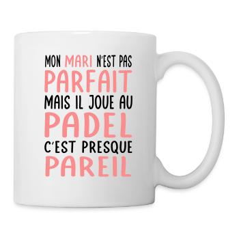 My husband is not perfect but he plays padel - Mug - white - Right