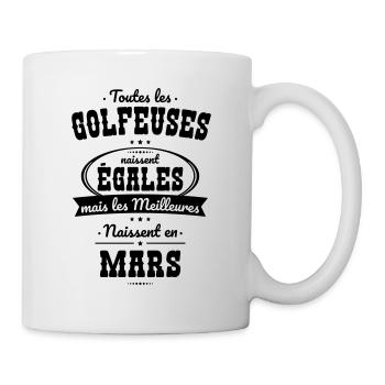 Golfeuses égales meilleures naissent en Mars - Mug blanc - blanc - Droite