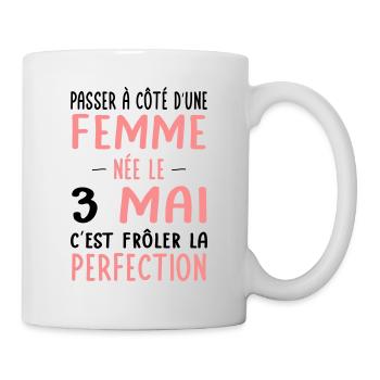 Anniversaire - Née le 3 Mai Frôler perfection - Mug blanc - blanc - Droite