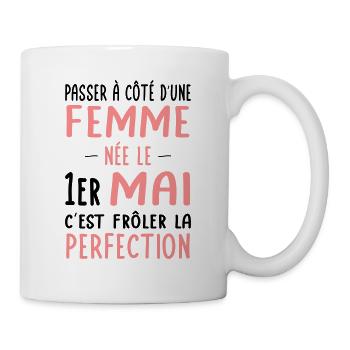 Anniversaire - Née le 1er Mai Frôler perfection - Mug blanc - blanc - Droite