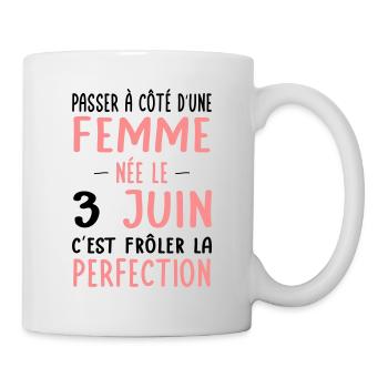 Anniversaire - Née le 3 Juin Frôler perfection - Mug blanc - blanc - Droite
