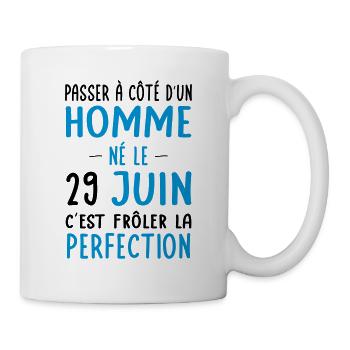 Anniversaire - Né le 29 Juin Frôler perfection - Mug blanc - blanc - Droite