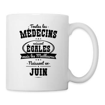 Médecins égales meilleures naissent en Juin - Mug blanc - blanc - Droite