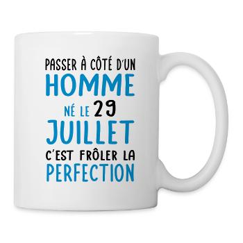 Anniversaire - Né le 29 Juillet Frôler perfection - Mug blanc - blanc - Droite