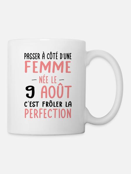Anniversaire - Née le 9 Août Frôler perfection - Mug blanc - blanc